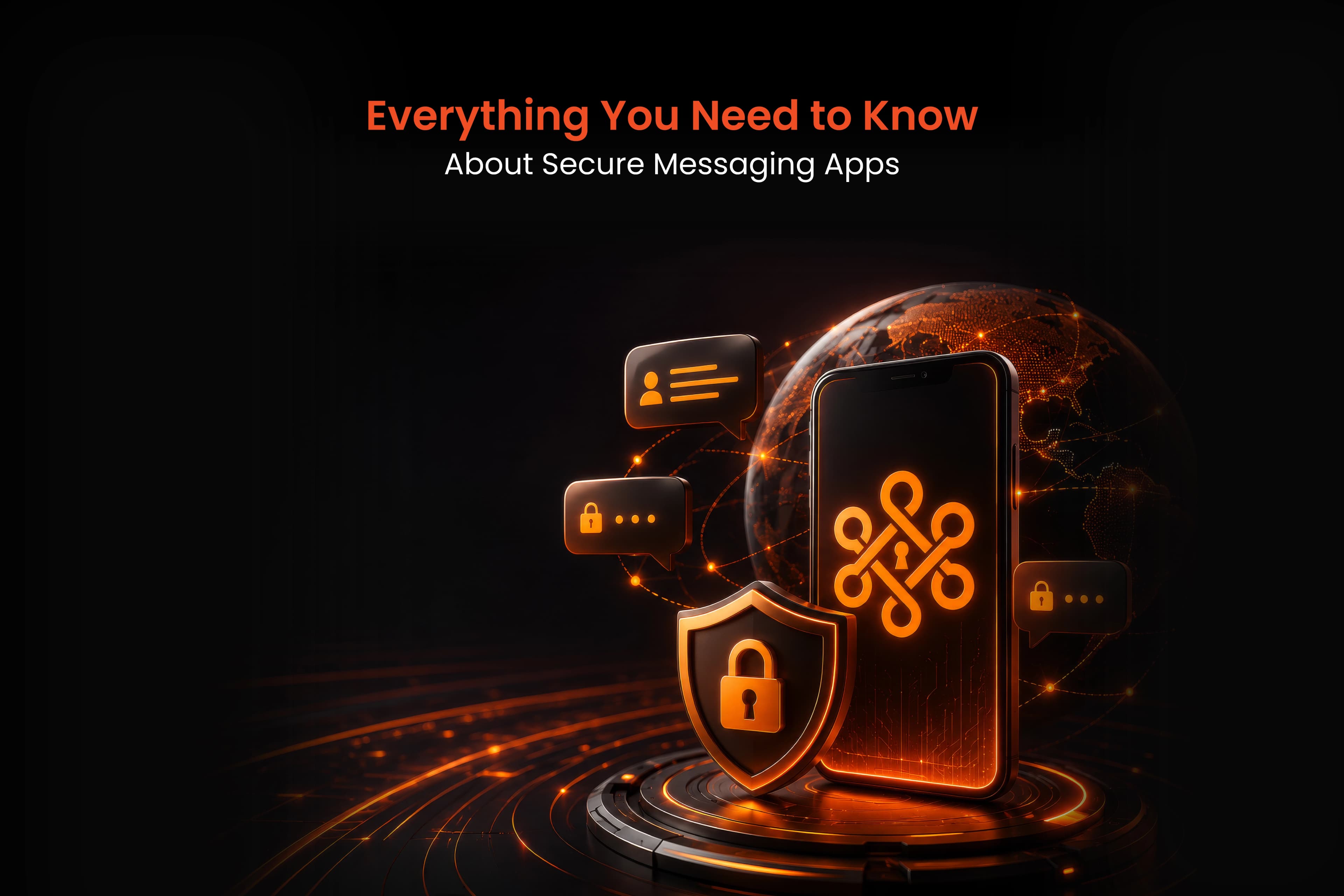 Everything You Need to Know About Secure Messaging Apps